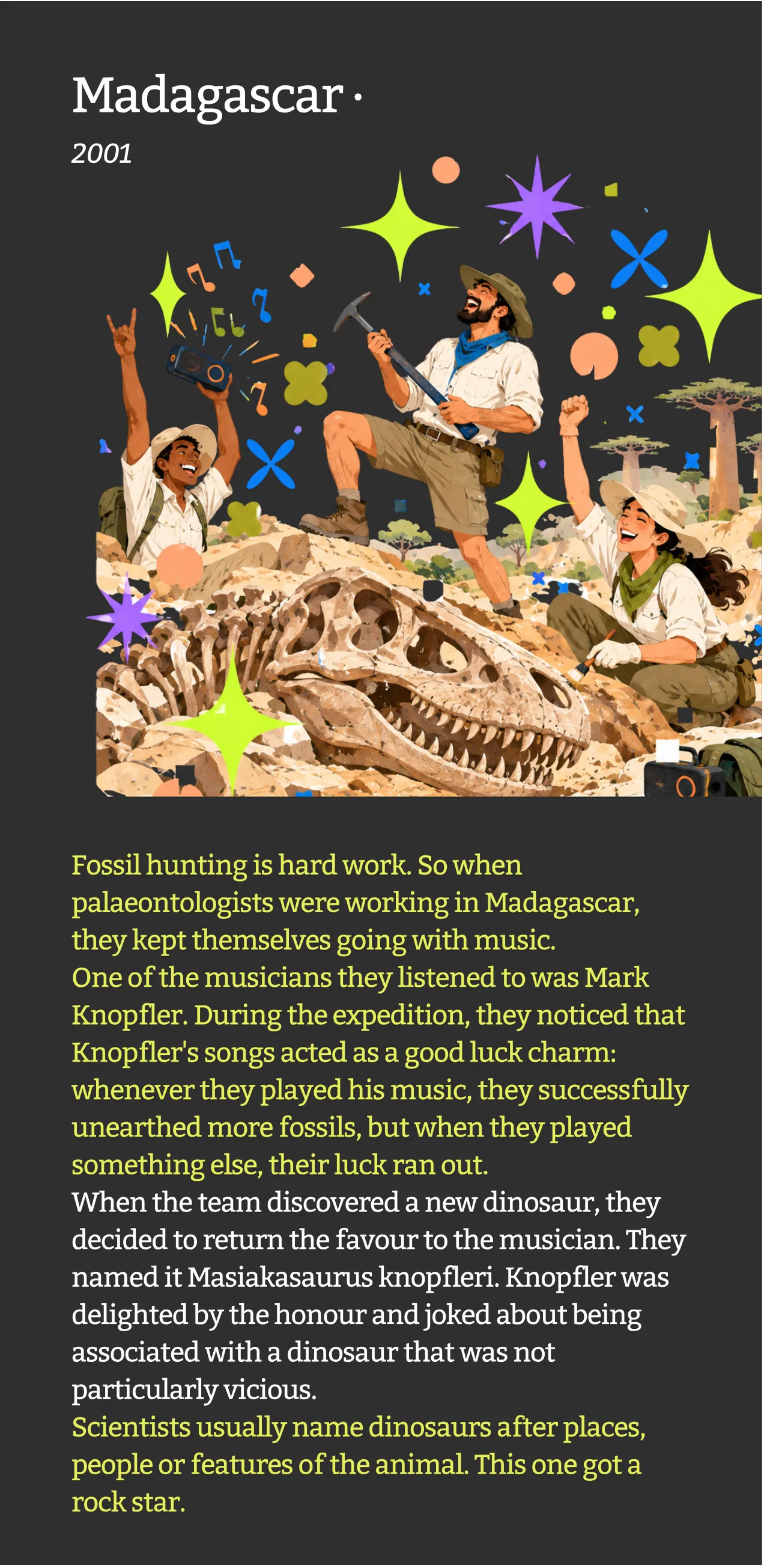 Madagascar, 2001: palaeontologists name a dinosaur after Mark Knopfler.