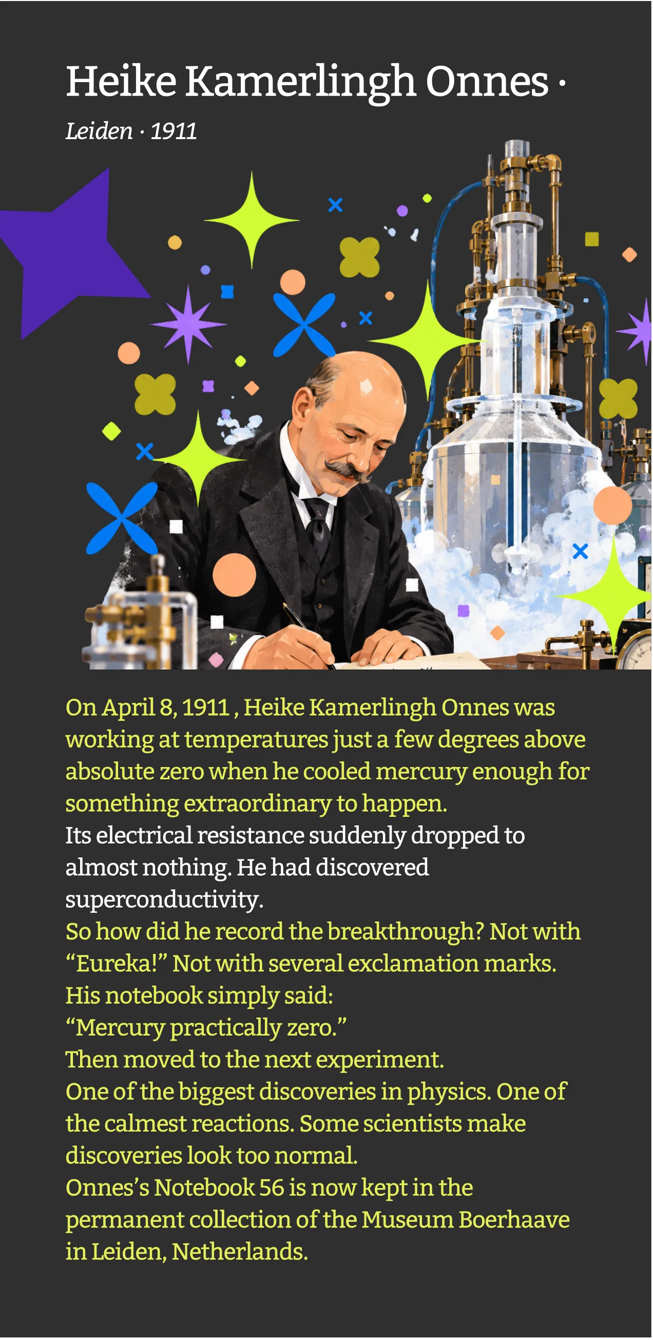 Heike Kamerlingh Onnes, Leiden, 1911: 'Mercury practically zero.'